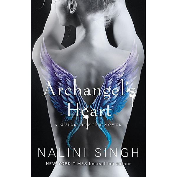 Archangel's Heart / The Guild Hunter Series, Nalini Singh
