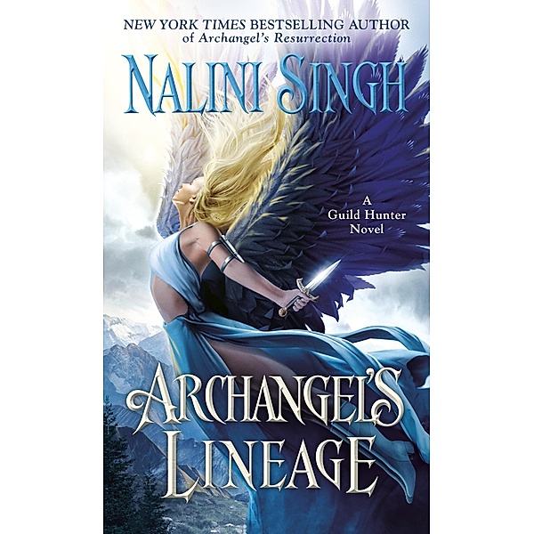 Archangel's Lineage / A Guild Hunter Novel Bd.16, Nalini Singh