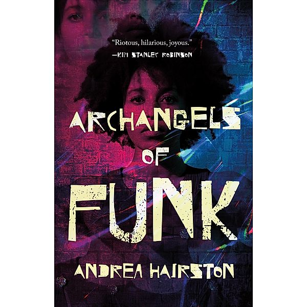 Archangels of Funk, Andrea Hairston