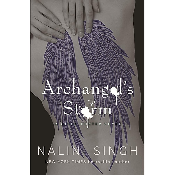 Archangel's Storm / The Guild Hunter Series, Nalini Singh