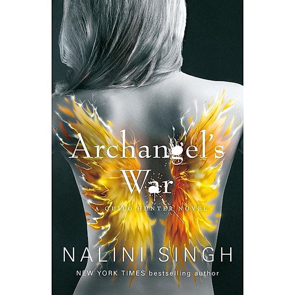 Archangel's War / The Guild Hunter Series, Nalini Singh