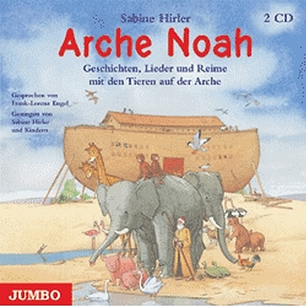Arche Noah, 2 Audio-CDs, Sabine Hirler