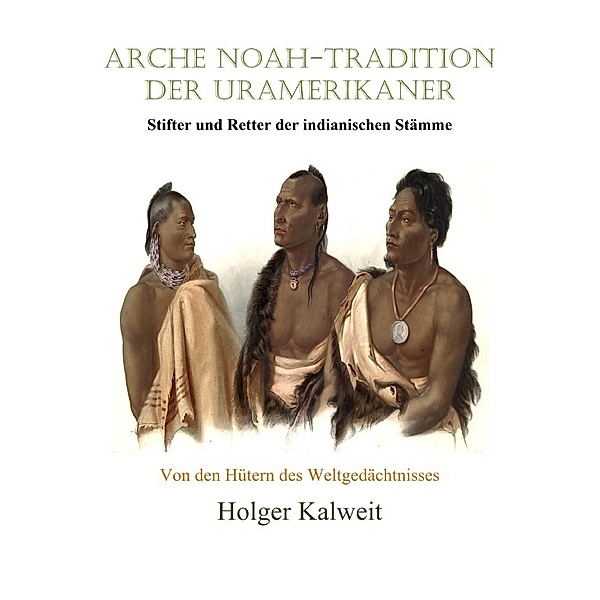Arche Noah-Tradition der Uramerikaner, d f