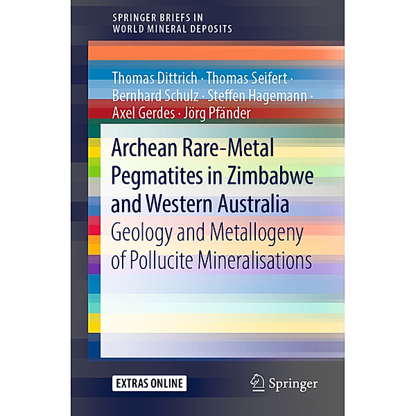 Archean Rare-Metal Pegmatites in Zimbabwe and Western Australia, Thomas Dittrich, Thomas Seifert, Bernhard Schulz, Steffen Hagemann, Axel Gerdes, Jörg Pfänder