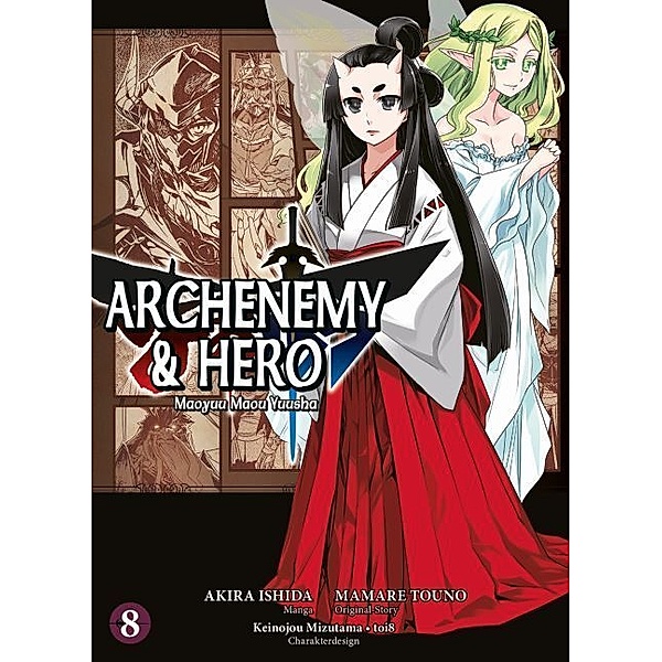 Archenemy & Hero - Maoyuu Maou Yuusha Bd.8, Mamare Touno