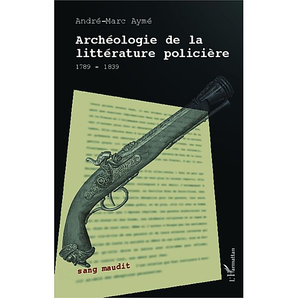 Archeologie de la litterature policiere, Ayme Andre-Marc Ayme