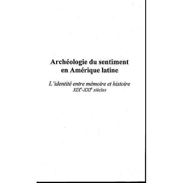 Archeologie du sentiment en amerique lat / Hors-collection, Rolland Denis