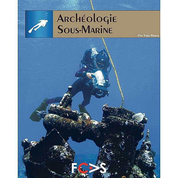 Archéologie Sous-Marine, Flor Trejo Rivera