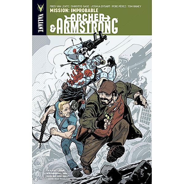 Archer & Armstrong Vol. 5: Mission: Improbable / Archer & Armstrong (2012), Fred van Lente