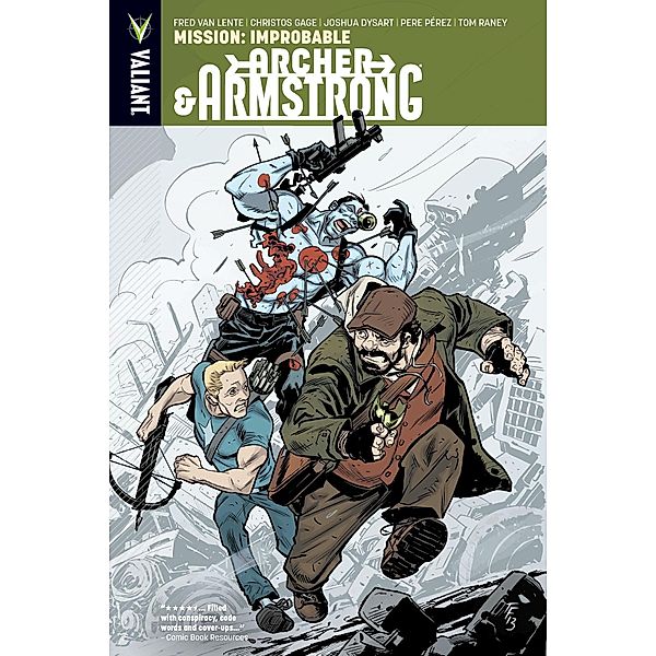 Archer & Armstrong Vol. 5: Mission: Improbable TPB, Fred van Lente