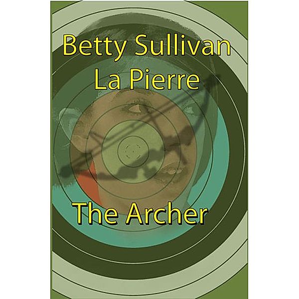 Archer / SynergEbooks, Betty Sullivan La Pierre