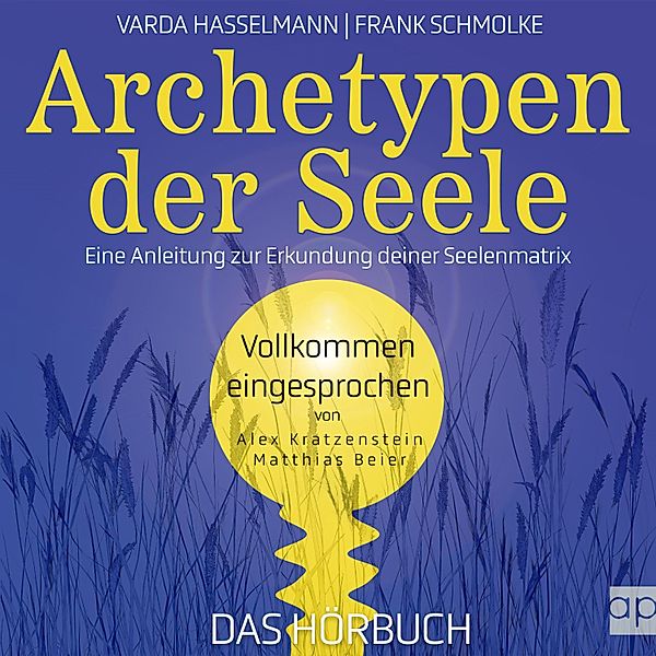 Archetypen der Seele, Frank Schmolke, Varda Hasselmann