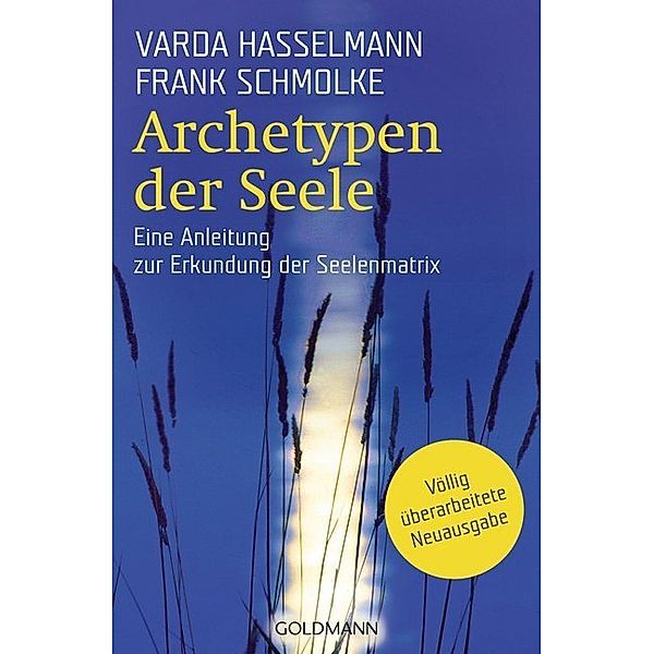 Archetypen der Seele, Varda Hasselmann, Frank Schmolke