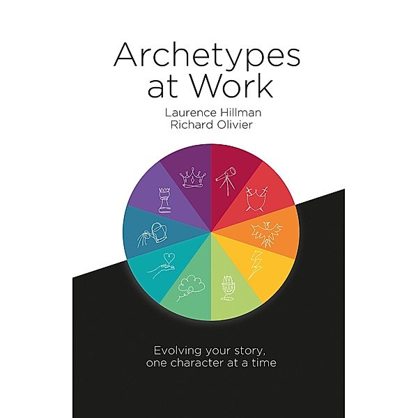 Archetypes at Work, Laurence Hillman