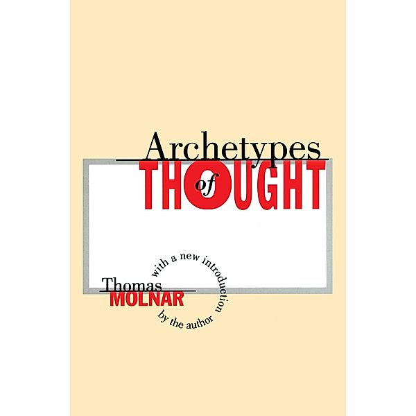 Archetypes of Thought, Thomas Molnar