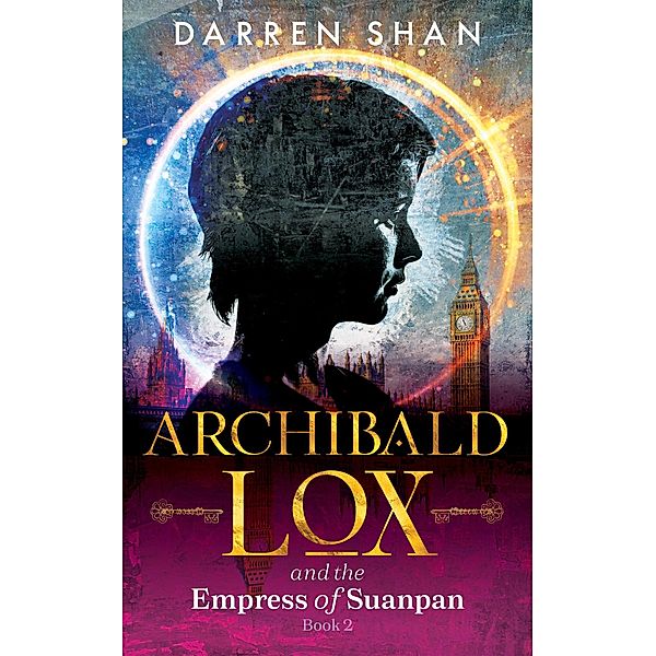 Archibald Lox and the Empress of Suanpan / Archibald Lox, Darren Shan