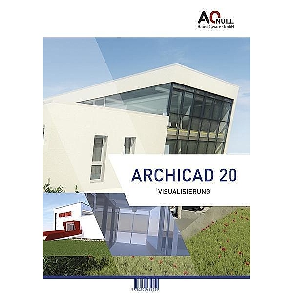 Archicad 20 Visualisierung, Bernhard Binder, Andreas Vondrasek