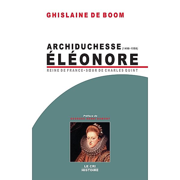 Archiduchesse Eléonore d'Autriche (1498-1558), Ghislaine de Boom