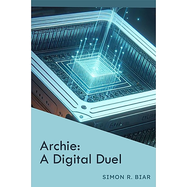 Archie: A Digital Duel, Simon R. Biar