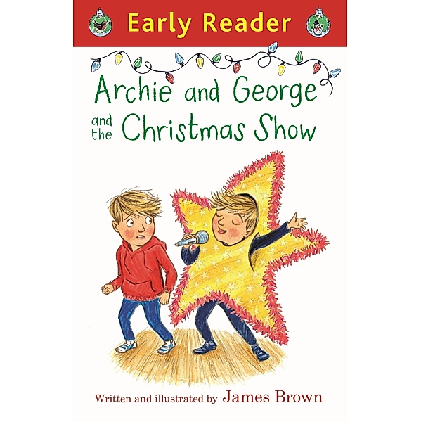 Archie and George and the Christmas Show / Early Reader, James Brown