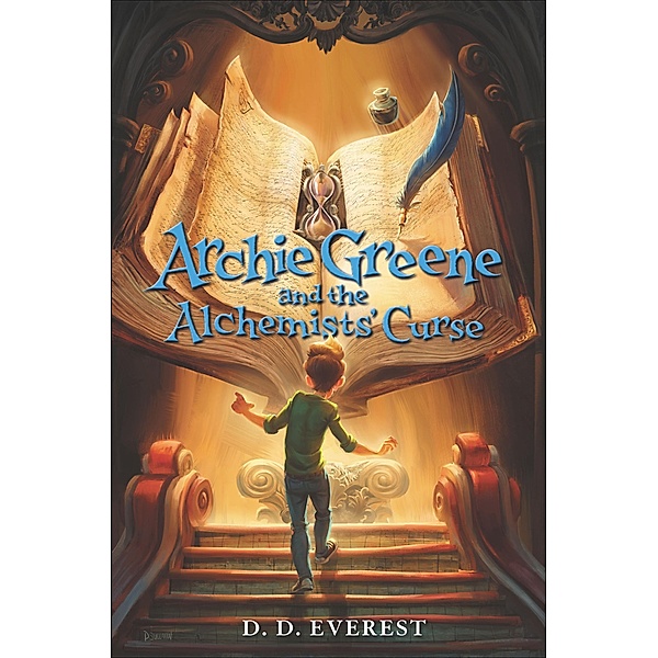 Archie Greene and the Alchemists' Curse, D. D. Everest