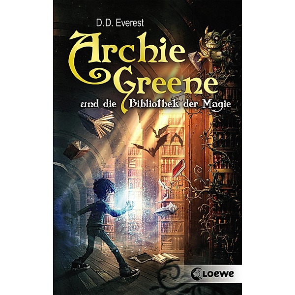 Archie Greene und die Bibliothek der Magie / Archie Greene Bd.1, D. D. Everest