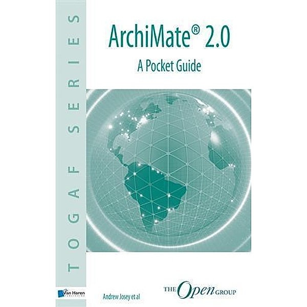ArchiMate® 2.0 / The Open Group Series, Andrew Josey
