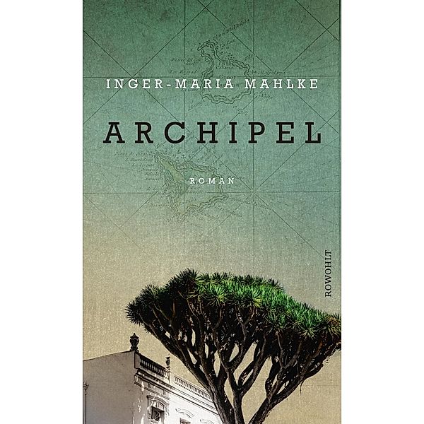 Archipel, Inger-Maria Mahlke