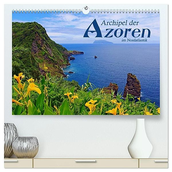 Archipel der Azoren im Nordatlantik (hochwertiger Premium Wandkalender 2024 DIN A2 quer), Kunstdruck in Hochglanz, Jana Thiem-Eberitsch
