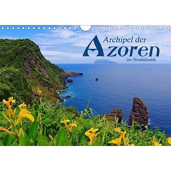 Archipel der Azoren im Nordatlantik (Wandkalender 2020 DIN A4 quer), Jana Thiem-Eberitsch