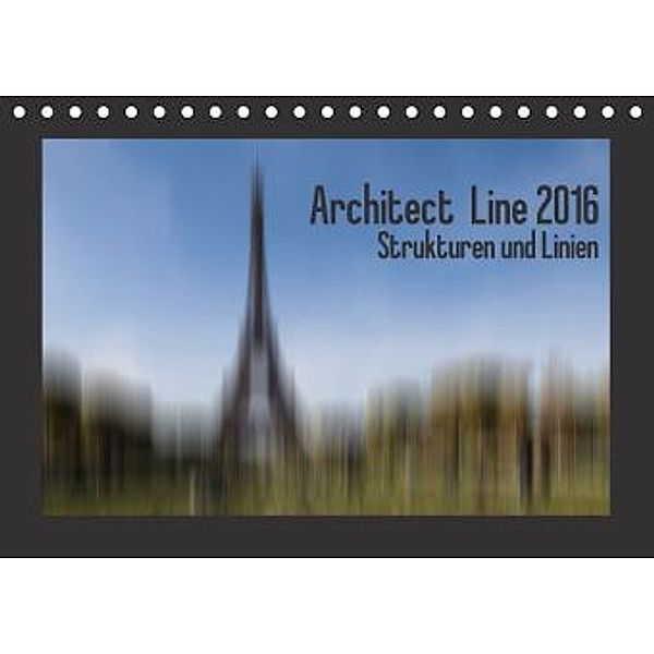 Architect Line 2016 - Strukturen und Linien (Tischkalender 2016 DIN A5 quer), Franco Tessarolo