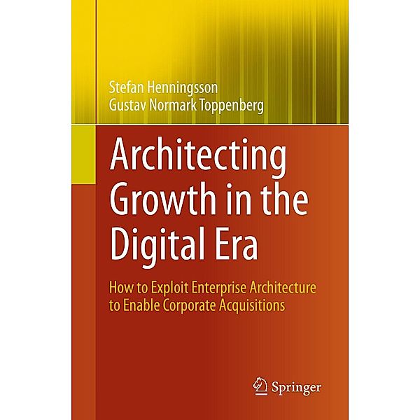 Architecting Growth in the Digital Era, Stefan Henningsson, Gustav Normark Toppenberg