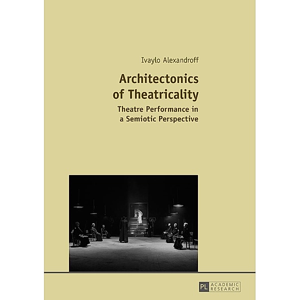 Architectonics of Theatricality, Alexandroff Ivaylo Alexandroff
