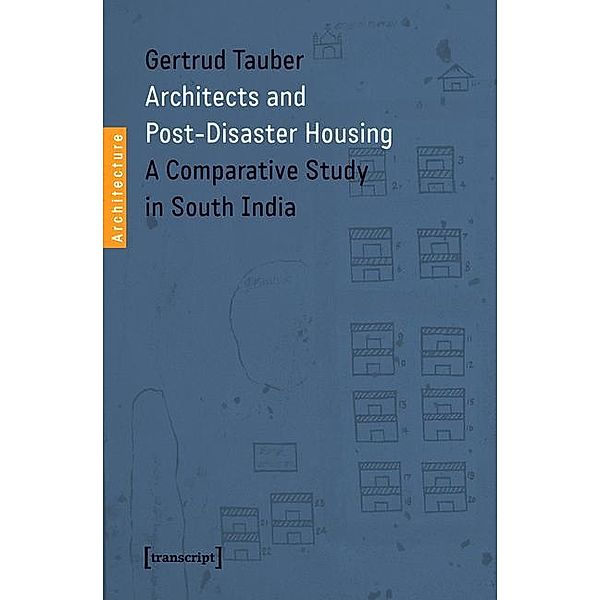 Architects and Post-Disaster Housing / Architekturen Bd.24, Gertrud Tauber