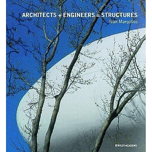 Architects + Engineers = structures, Ivan Margolius