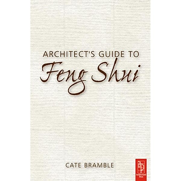 Architect's Guide to Feng Shui, Cate Bramble