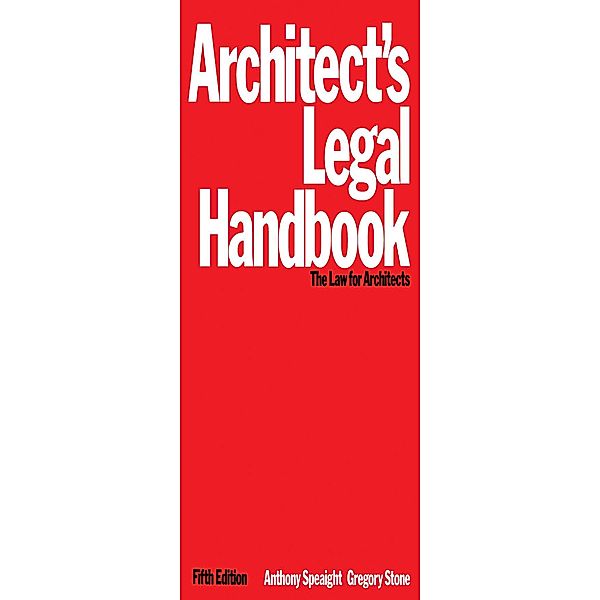 Architect's Legal Handbook, Anthony Speaight, Gregory Stone