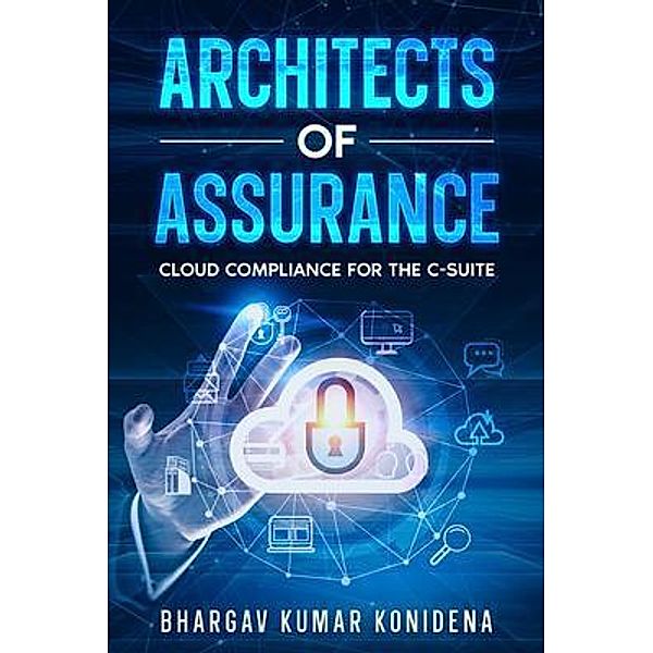 Architects of Assurance, Bhargav Kumar Konidena