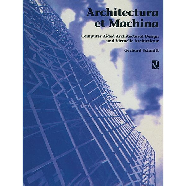 Architectura et Machina, Gerhard Schmitt