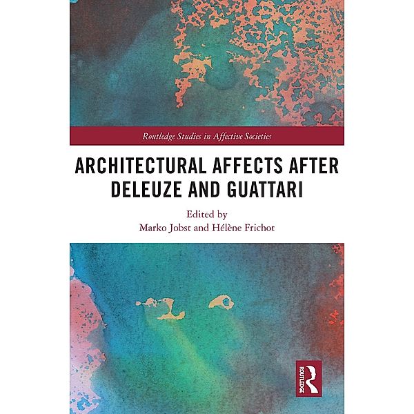 Architectural Affects after Deleuze and Guattari