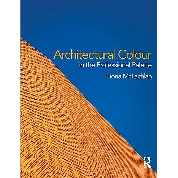 Architectural Colour in the Professional Palette, Fiona McLachlan