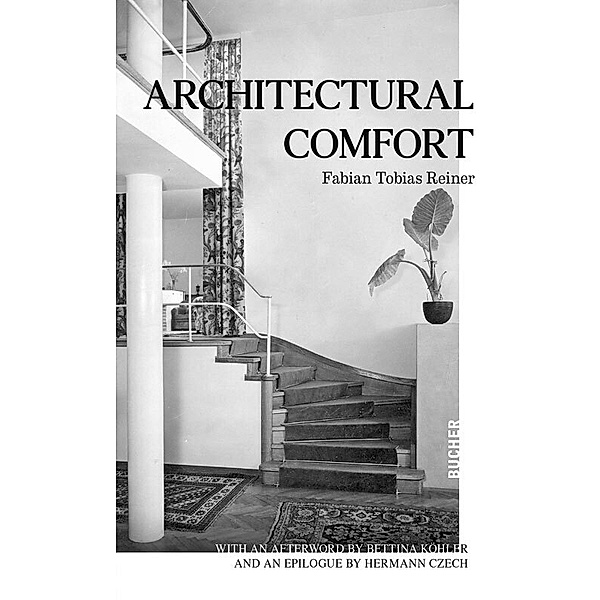 Architectural Comfort, Fabian Tobias Reiner
