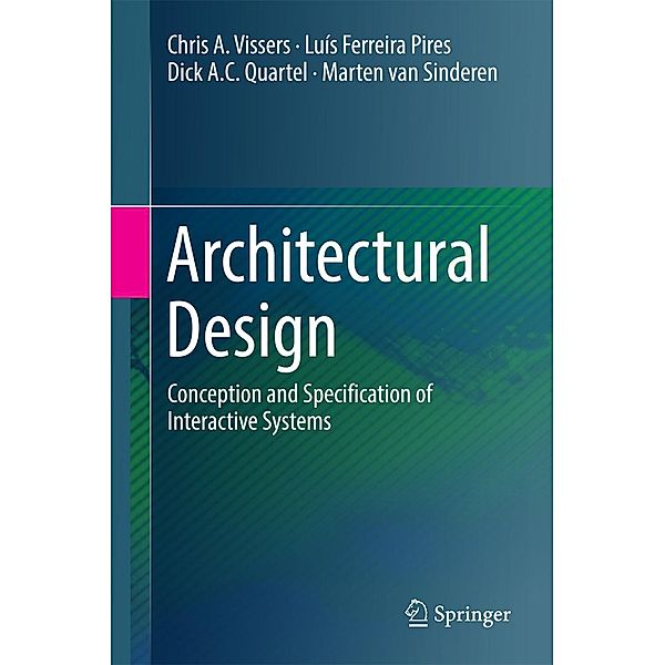 Architectural Design, Chris A. Vissers, Luís Ferreira Pires, Dick A. C. Quartel, Marten van Sinderen