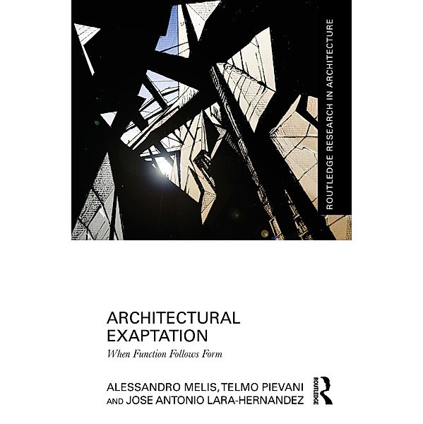 Architectural Exaptation, Alessandro Melis, Telmo Pievani, Jose Antonio Lara-Hernandez
