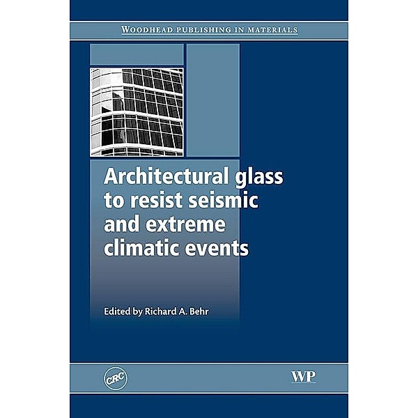 Architectural Glass to Resist Seismic and Extreme Climatic Events