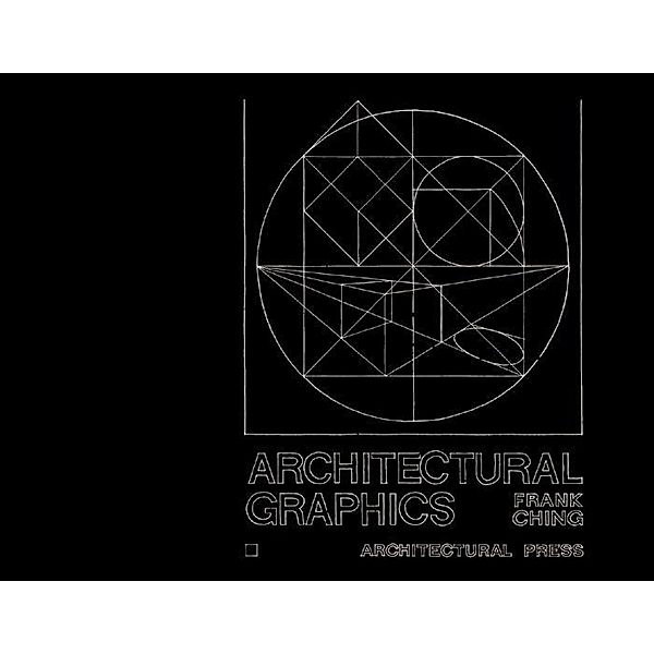 Architectural Graphics, Frank Ching