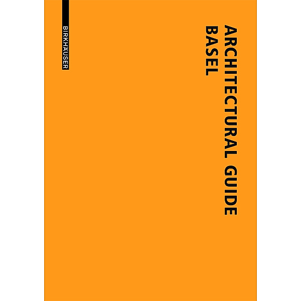 Architectural Guide Basel, Lutz Windhöfel