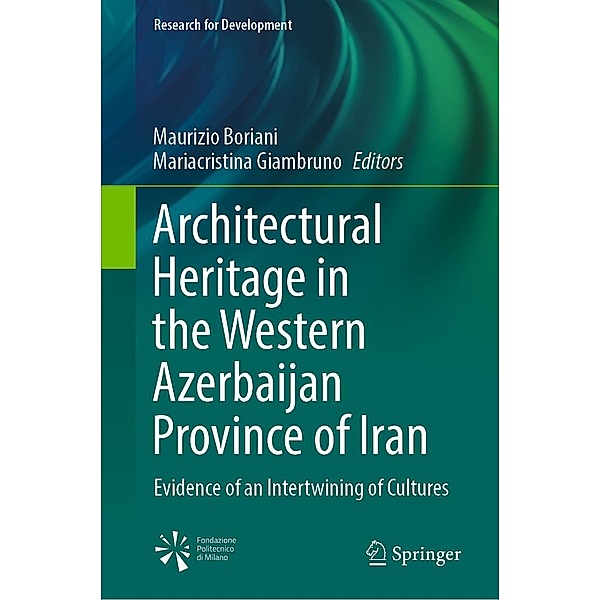 Architectural Heritage in the Western Azerbaijan Province of Iran / Research for Development