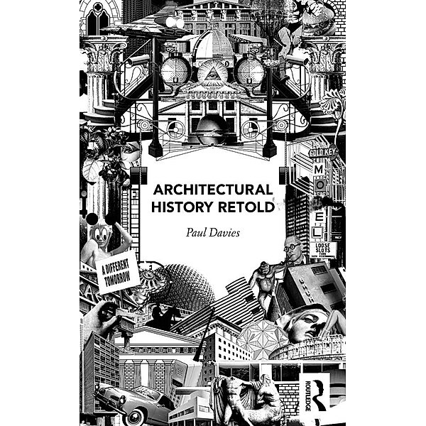 Architectural History Retold, Paul Davies