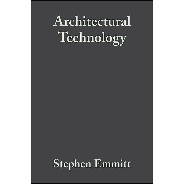 Architectural Technology, Stephen Emmitt